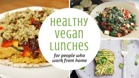 Healthy vegan lunch ideas for people who work from home