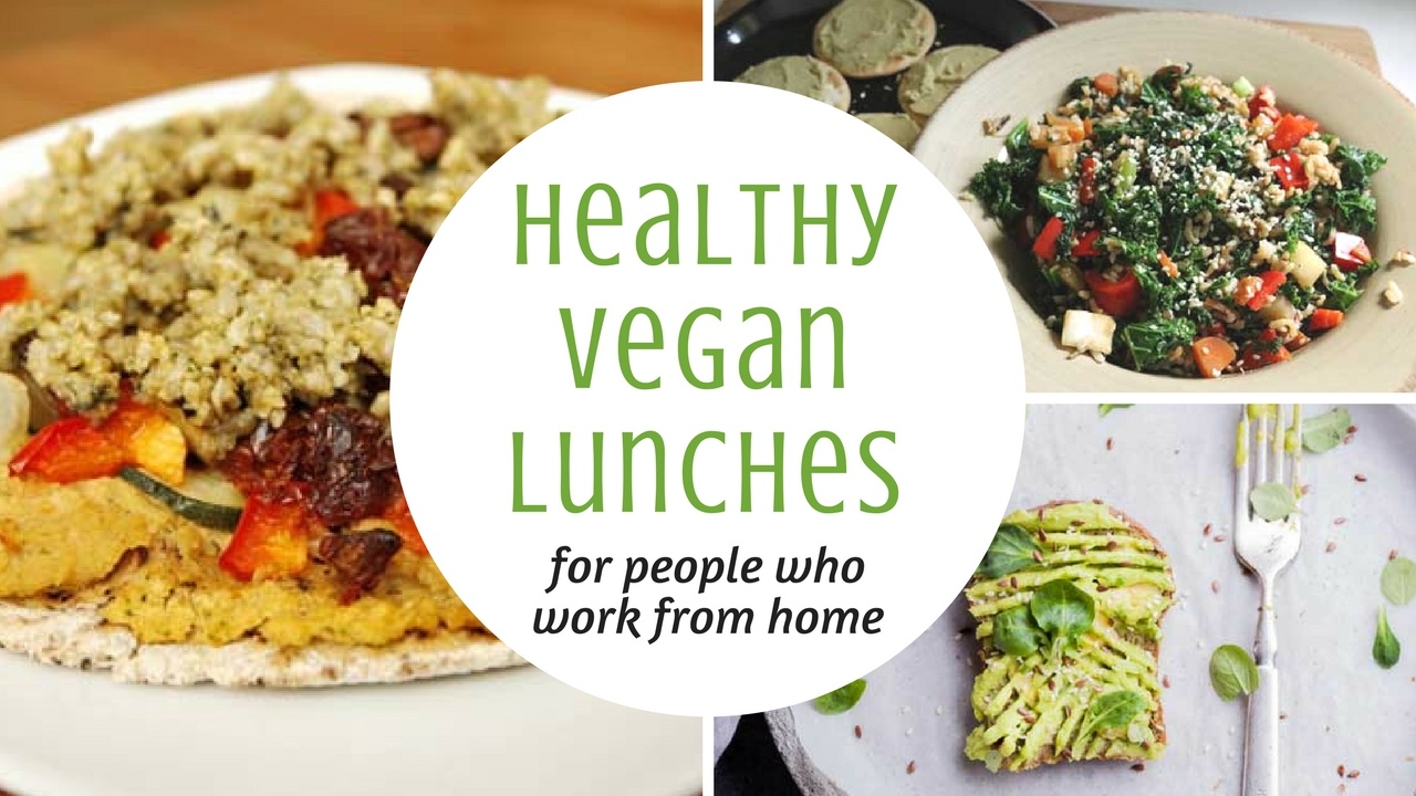 Healthy vegan lunch recipes for work-at-home days